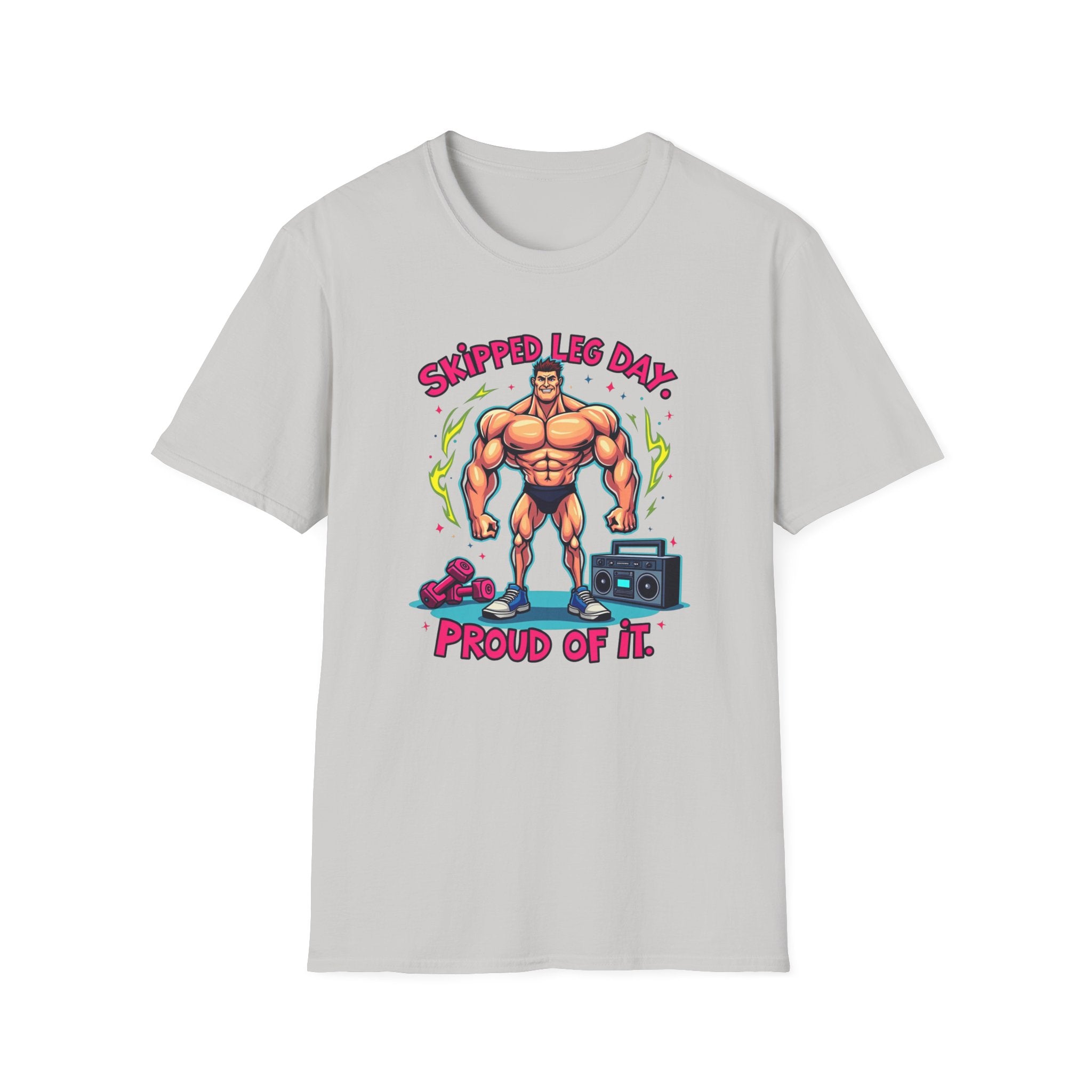 Skipped leg day proud of it T-Shirt