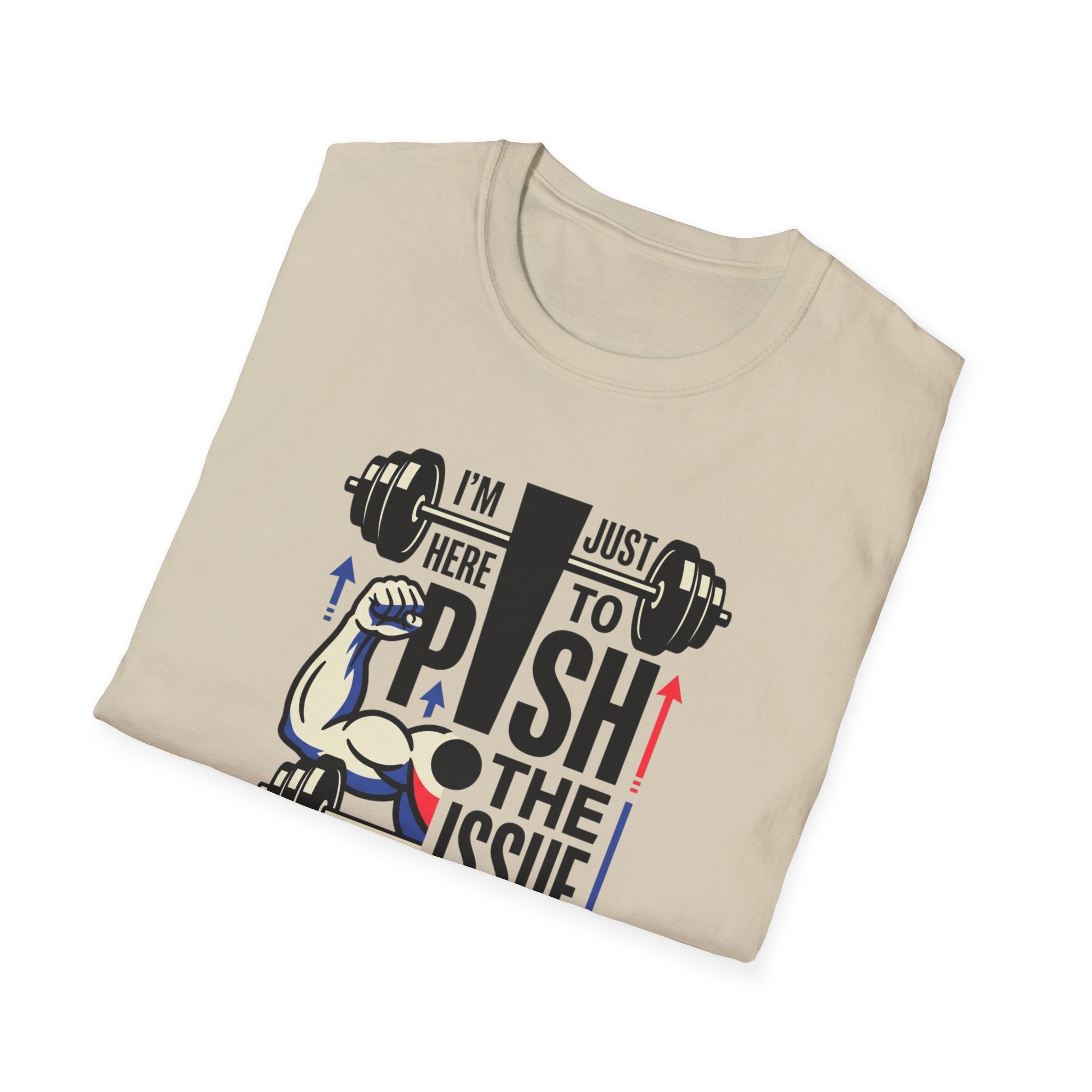 Here to push the issue T-Shirt