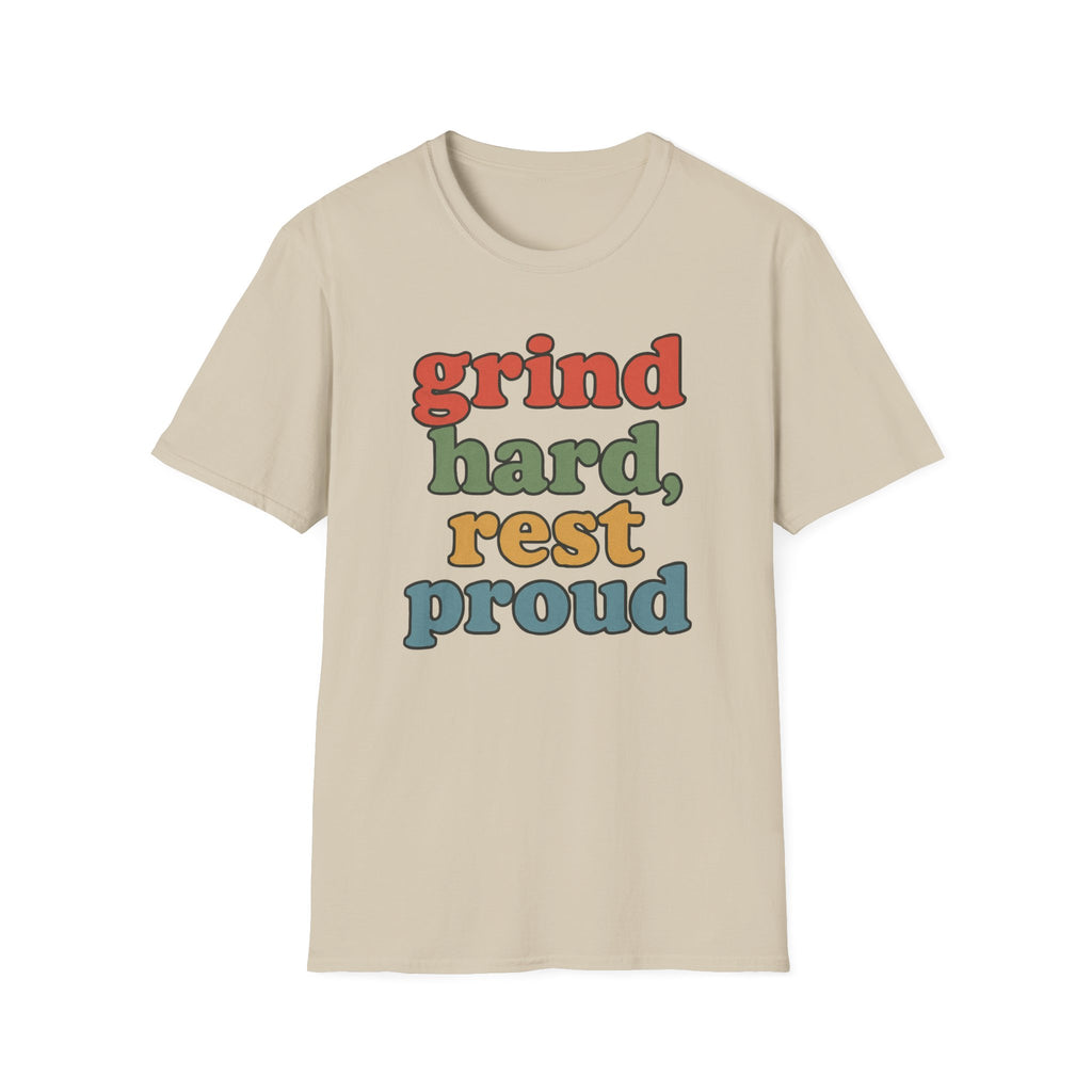Grind Hard, Rest Proud – Vintage Bubble Quote T-Shirt