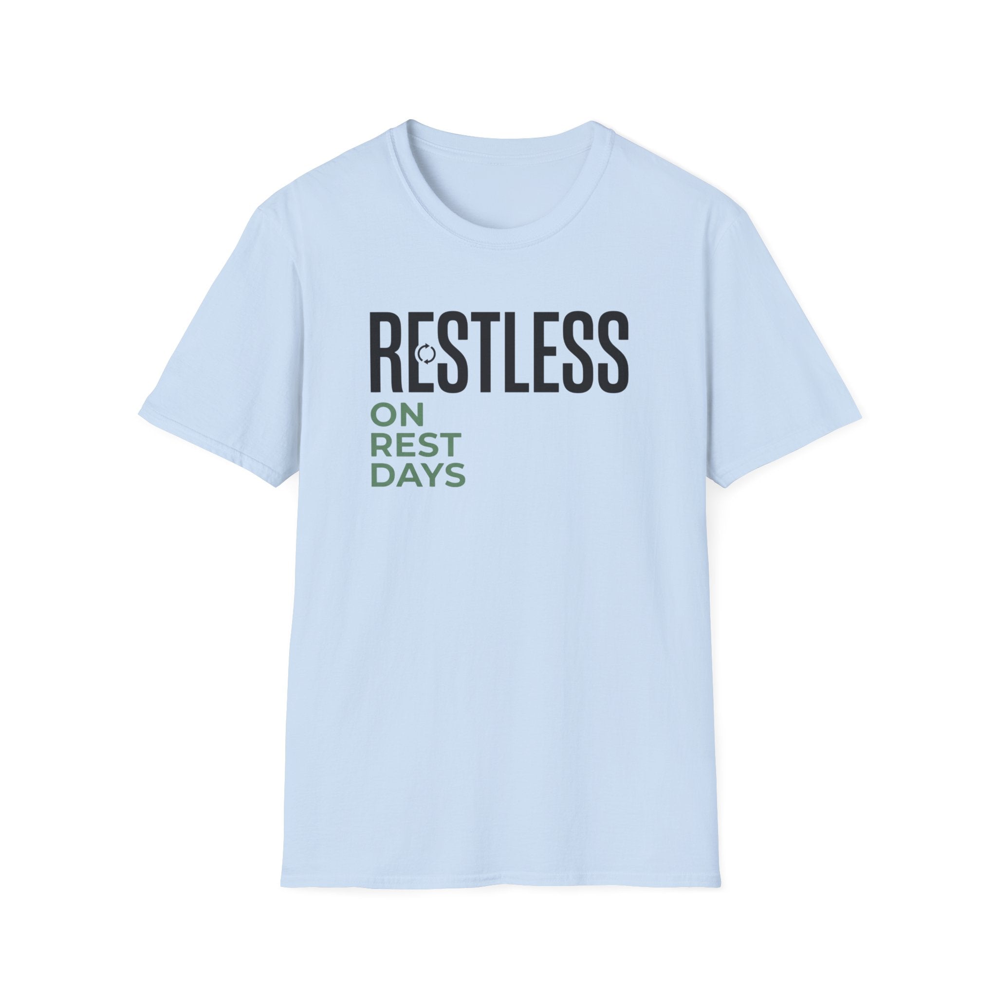 Restless on rest days T-Shirt