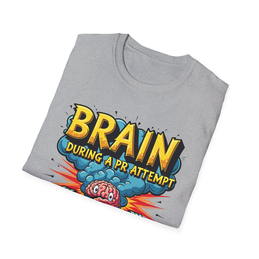 Brain During a PR Attempt – Explosion Edition T-Shirt