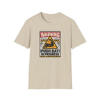 Warning - Push day in progress T-Shirt