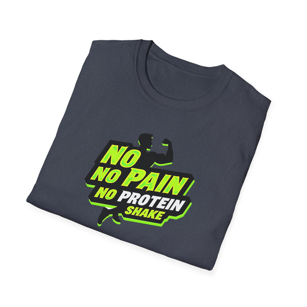 No Pain, No Protein Shake funny T-Shirt