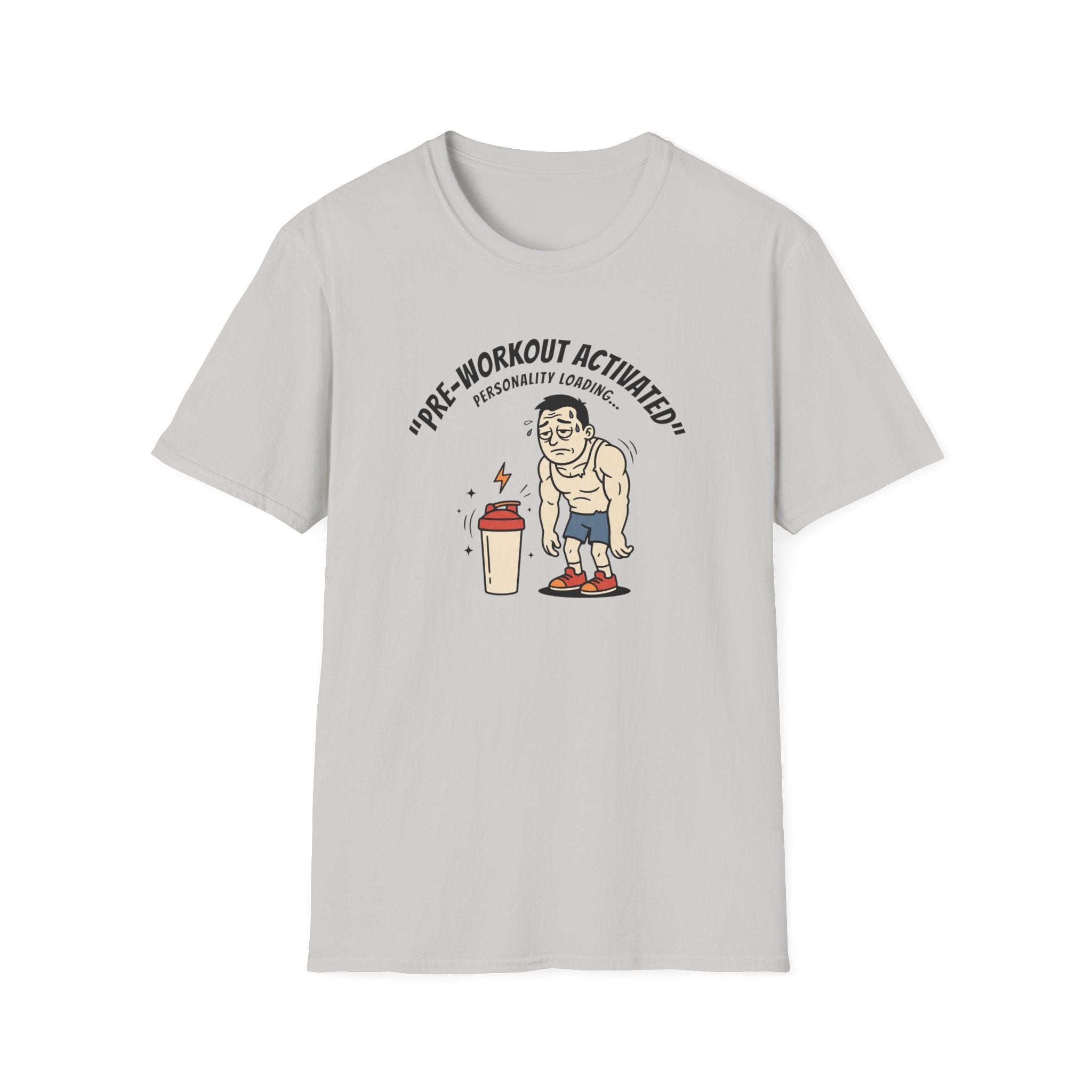 Pre Workout activated- Personality Loading T-Shirt