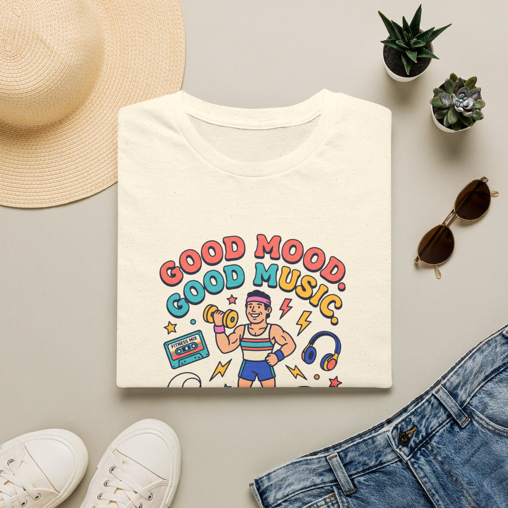 Goof mood. Good Music. Good lifts T-Shirt