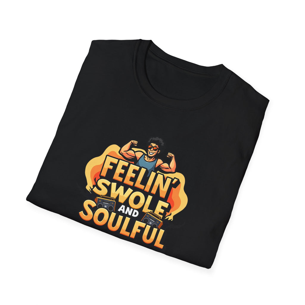 Feelin’ Swole and Soulful – Funk Pump Edition T-Shirt