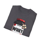$49.99 Whey of Life T-Shirt