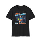 Took pre workout for nothing T-Shirt