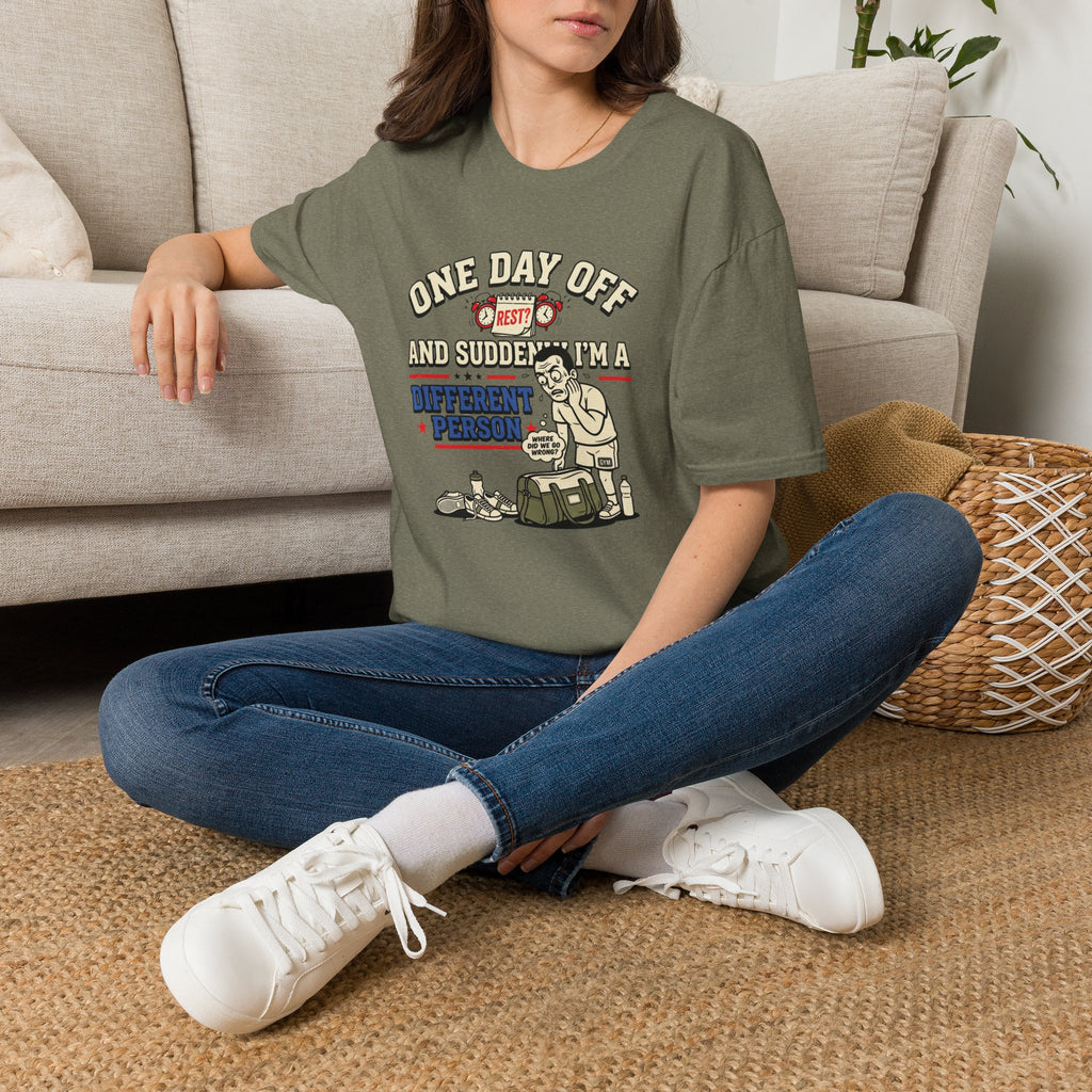 One day off. Different person T-Shirt