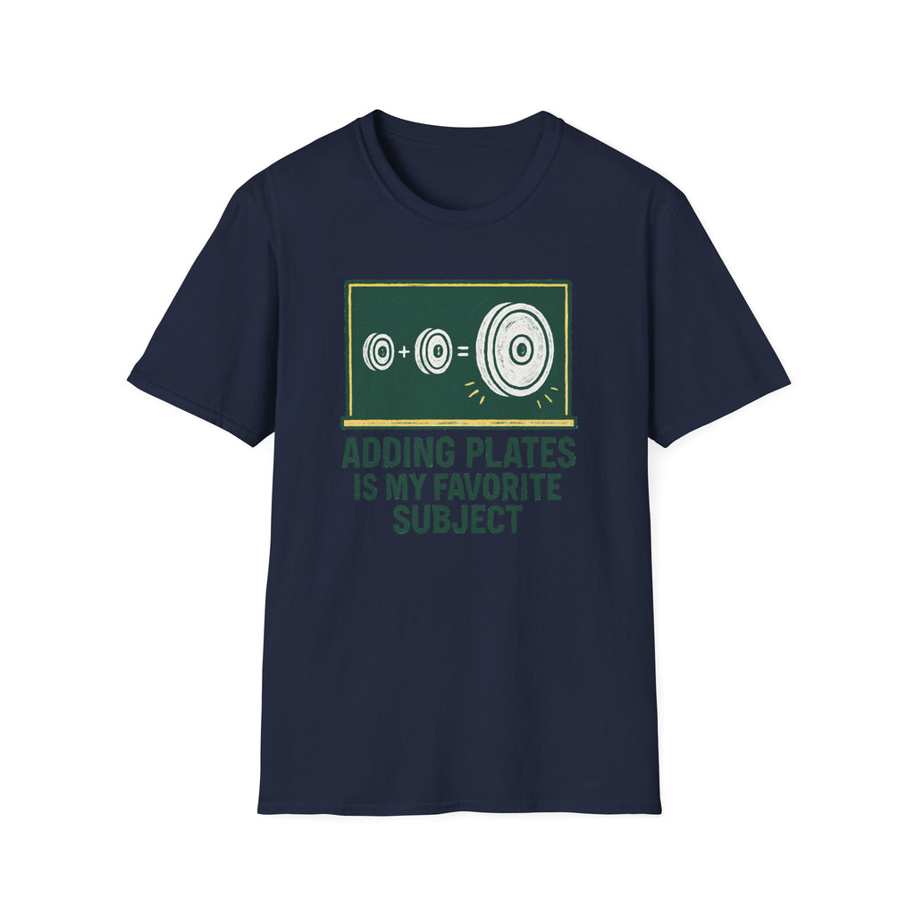 Adding Plates Is My Favorite Subject – Chalkboard Gym Edition Tshirt