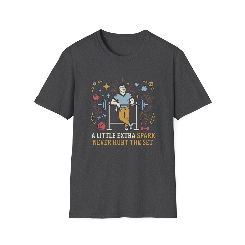 A little extra spark never hurt the set T-Shirt