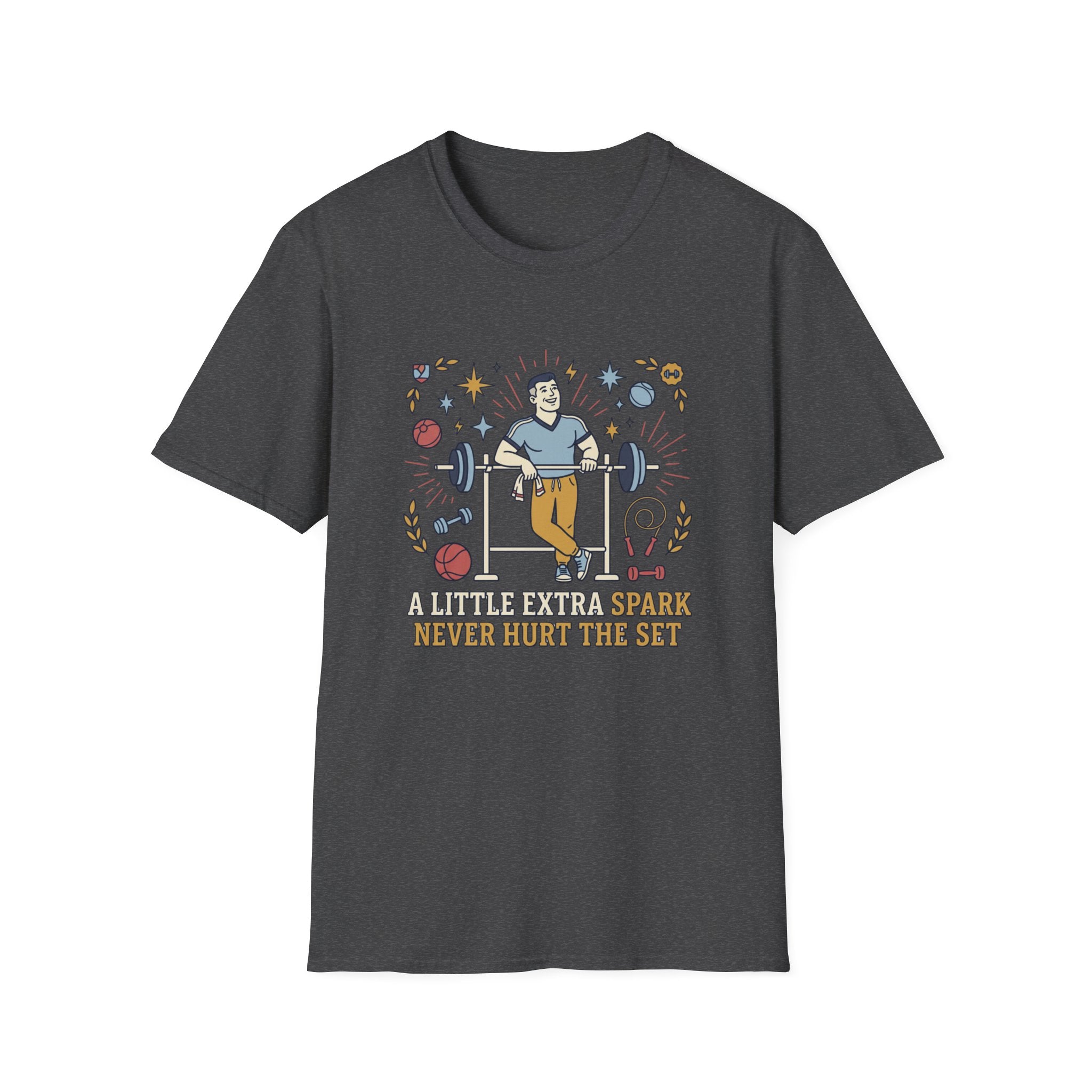 A little extra spark never hurt the set T-Shirt