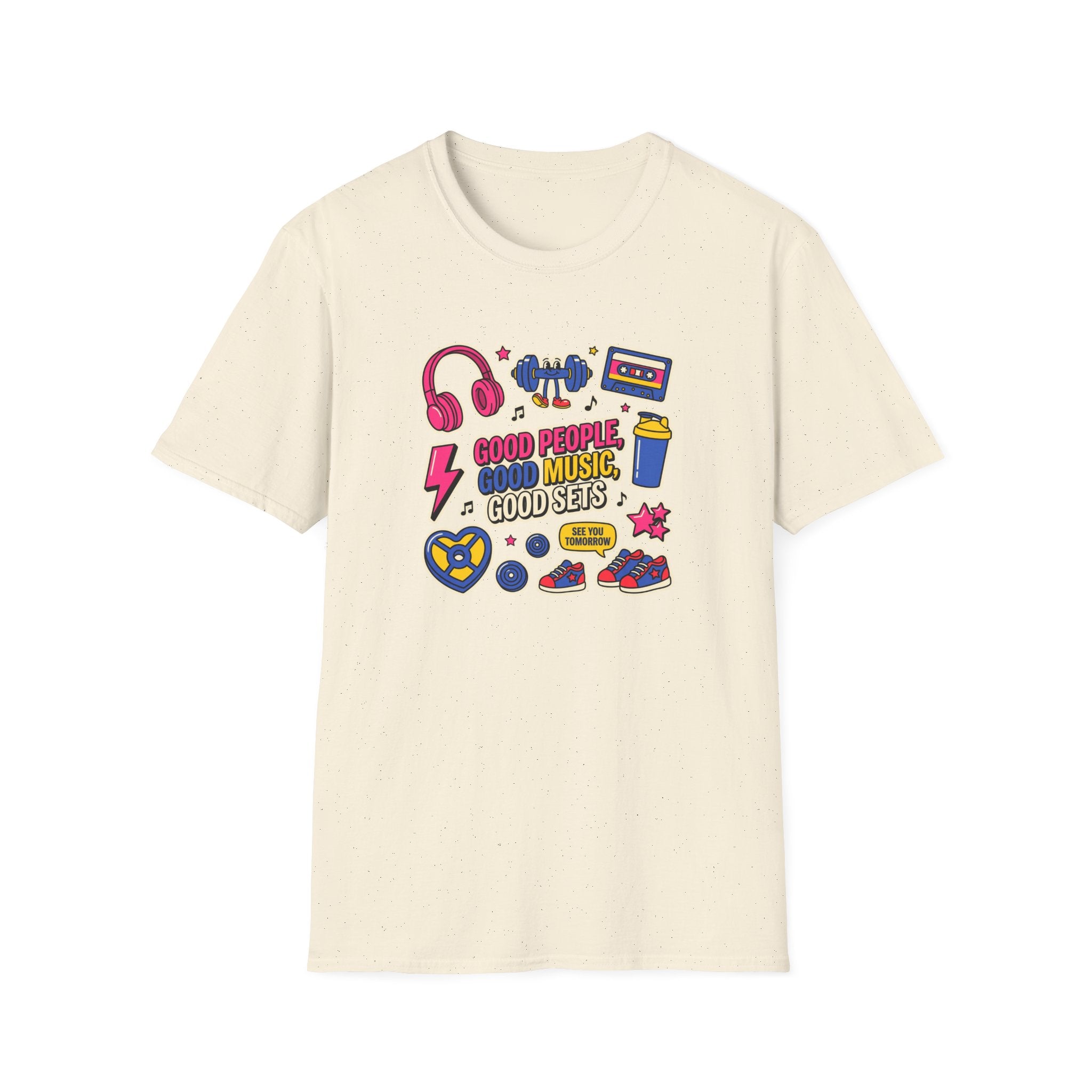 Good people, Good music, Good sets T-Shirt