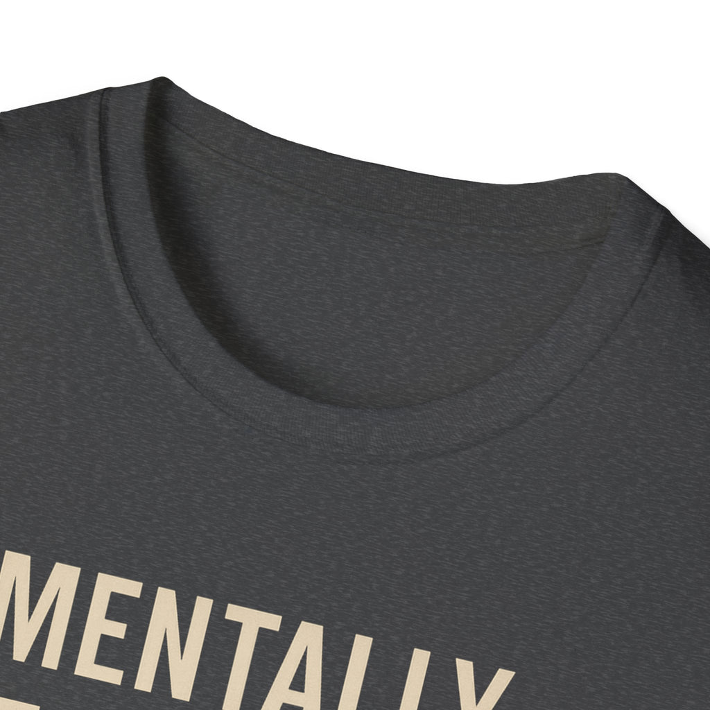 Mentally at the Gym. Physically? Almost – Witty Minimalist Tshirt