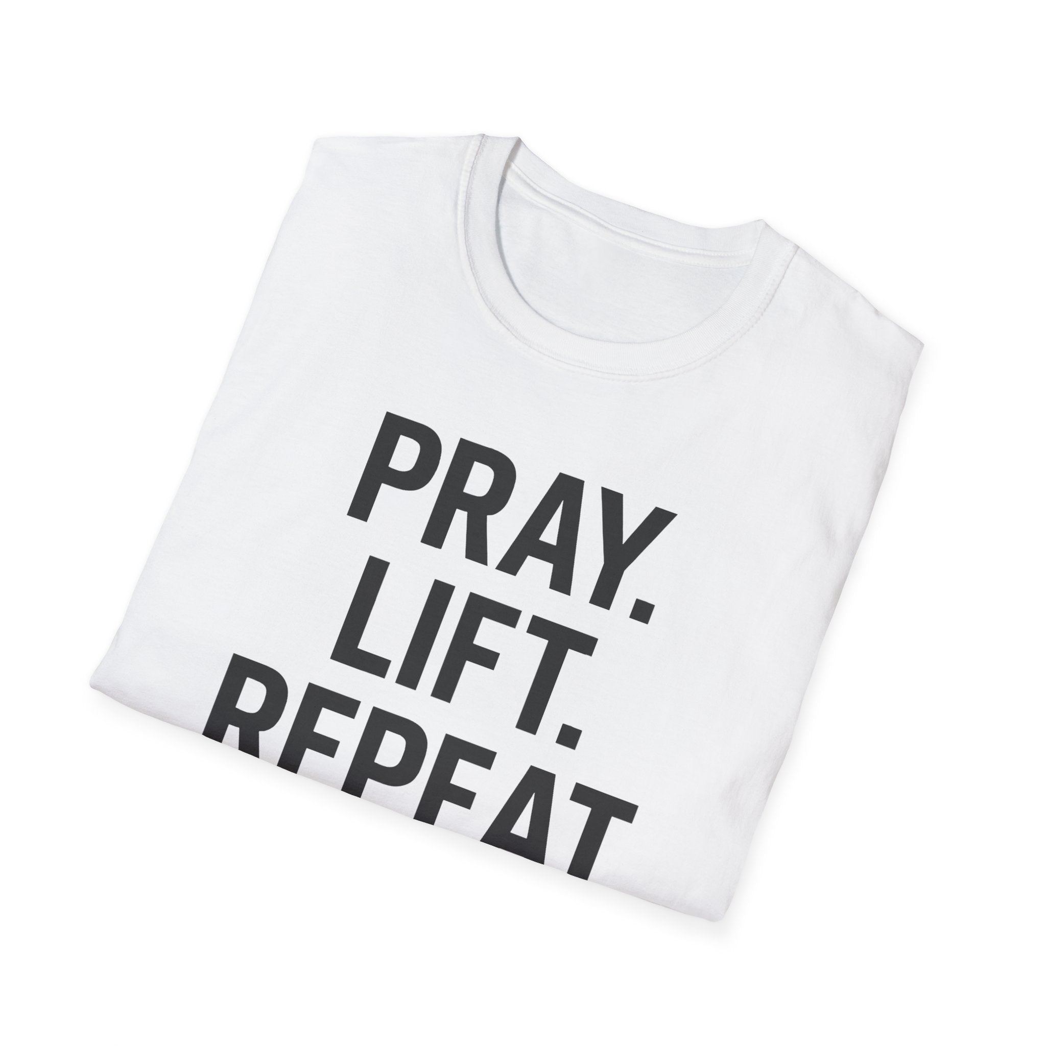 Pray. Lift. Repeat. – Faith and Focus Gym Tshirt