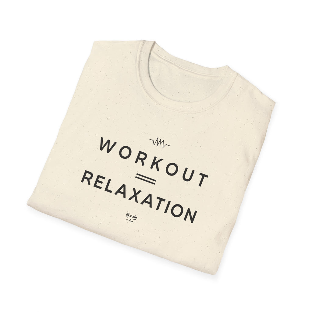 Workout = Relaxation T-Shirt