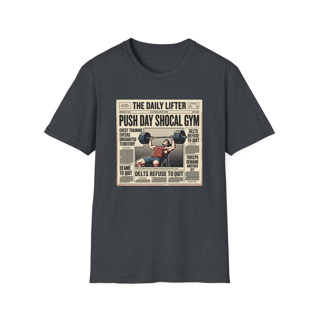 Push day newspaper style T-Shirt