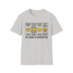 Mood scheduled T-Shirt