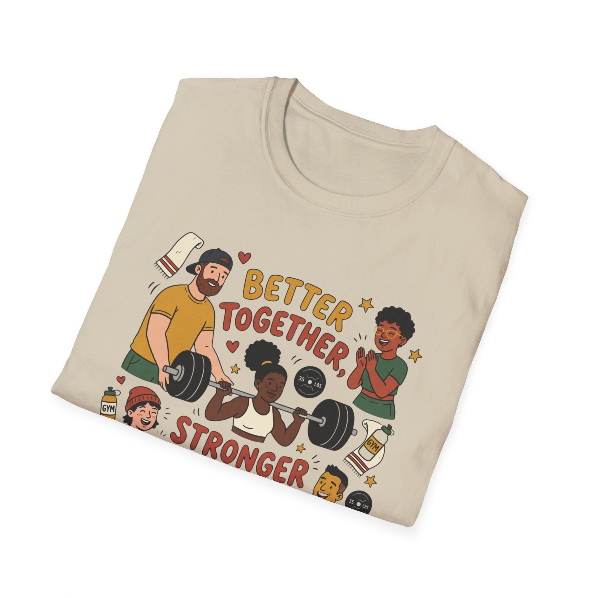 Better together, stronger every session T-Shirt