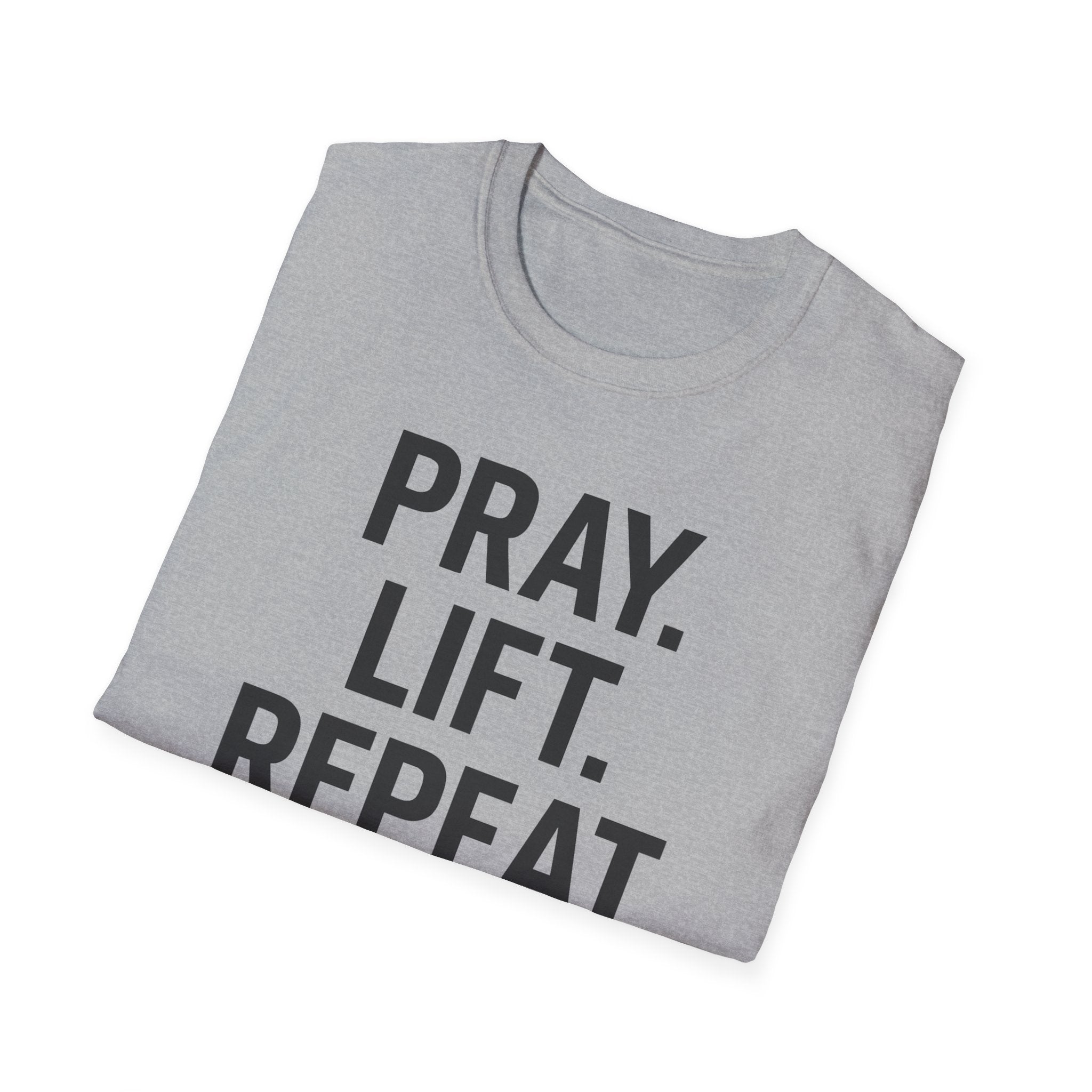 Pray. Lift. Repeat. – Faith and Focus Gym Tshirt