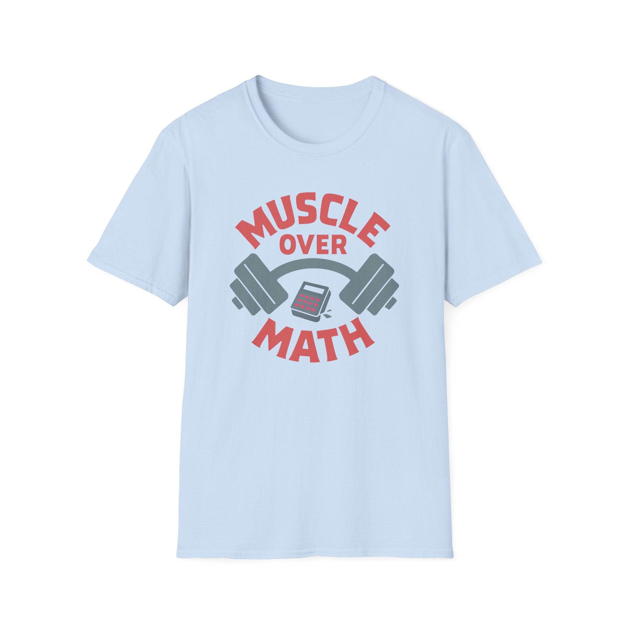 Muscle Over Math – Barbell Crunch Edition T-Shirt