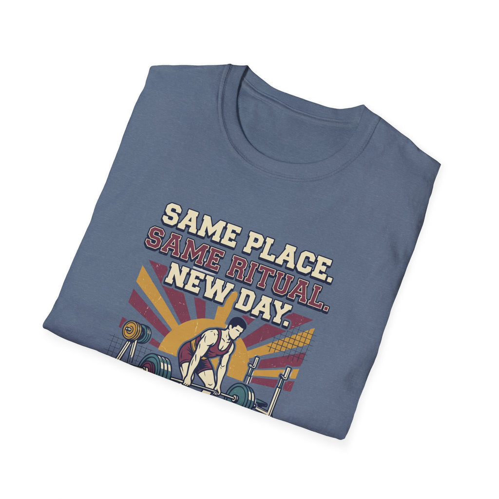 Same place. Same Ritual. New day T-Shirt