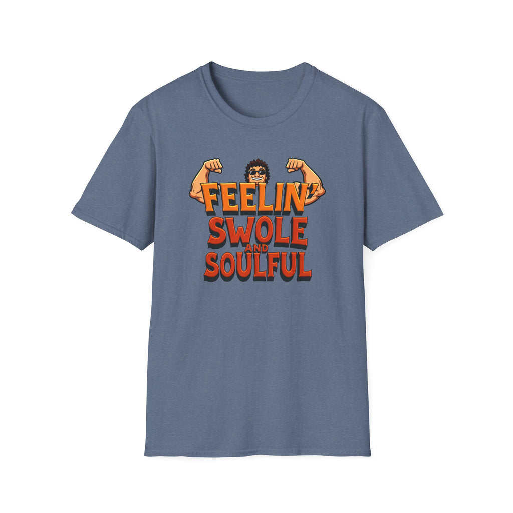 Feelin’ Swole and Soulful – Classic Pump Edition T-Shirt