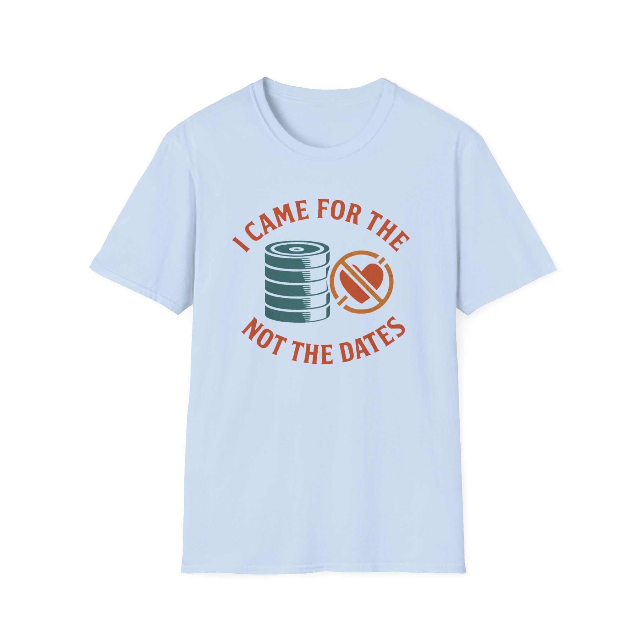 I Came for the Plates, Not the Dates – Gym Humor T-Shirt