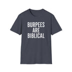 Burpees Are Biblical – Stone-Gray Statement Tshirt