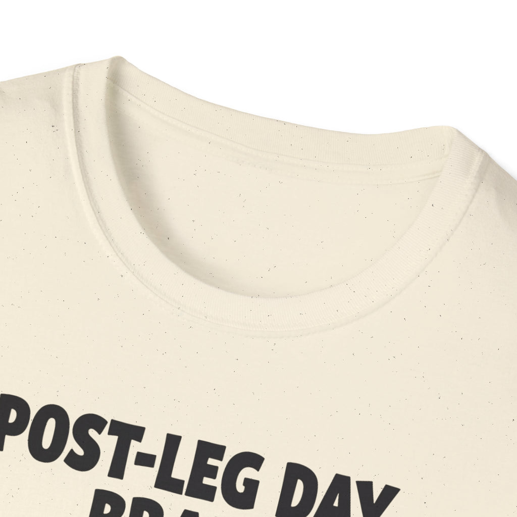 Post-Leg Day Brain T-Shirt