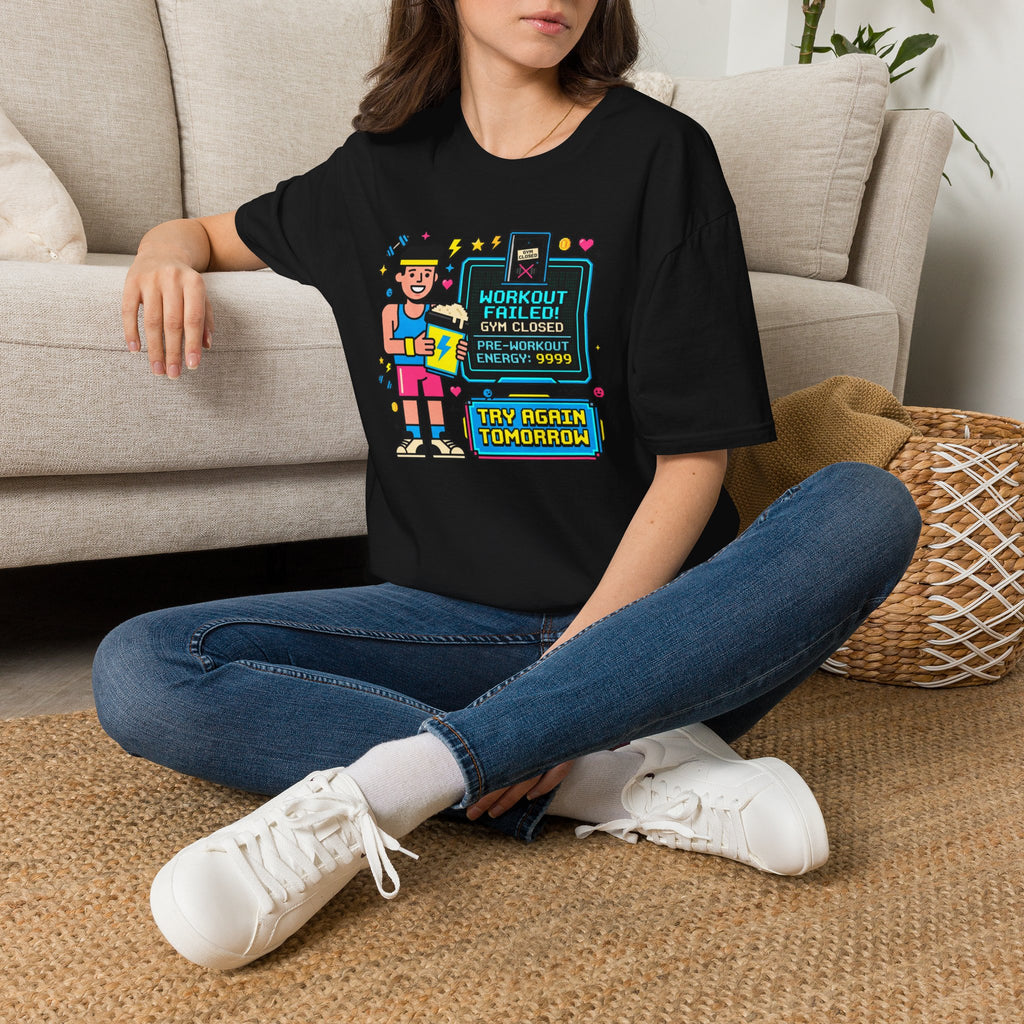 Workout failed : Gym closed T-Shirt