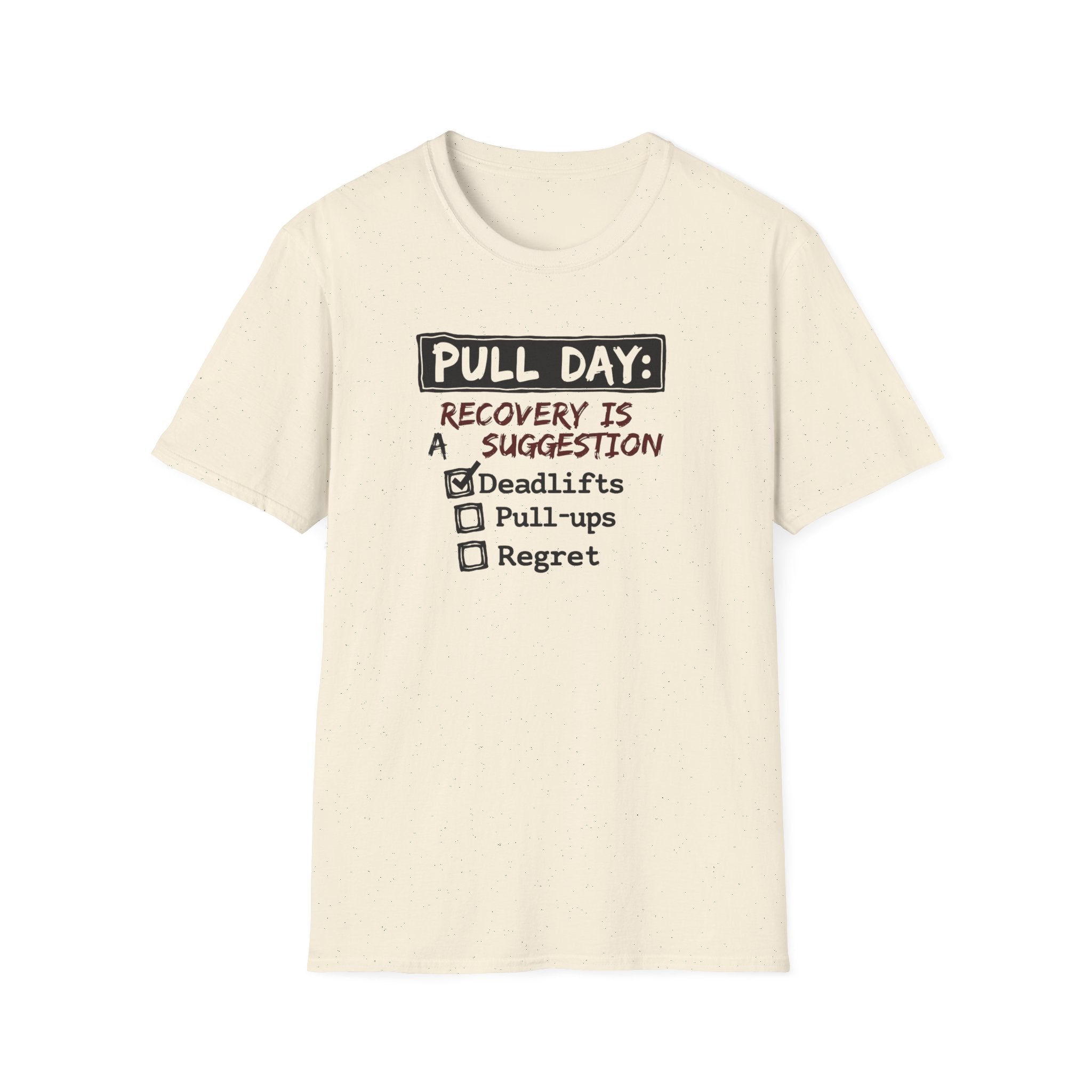 Pull Day: Recovery Is a Suggestion T-Shirt