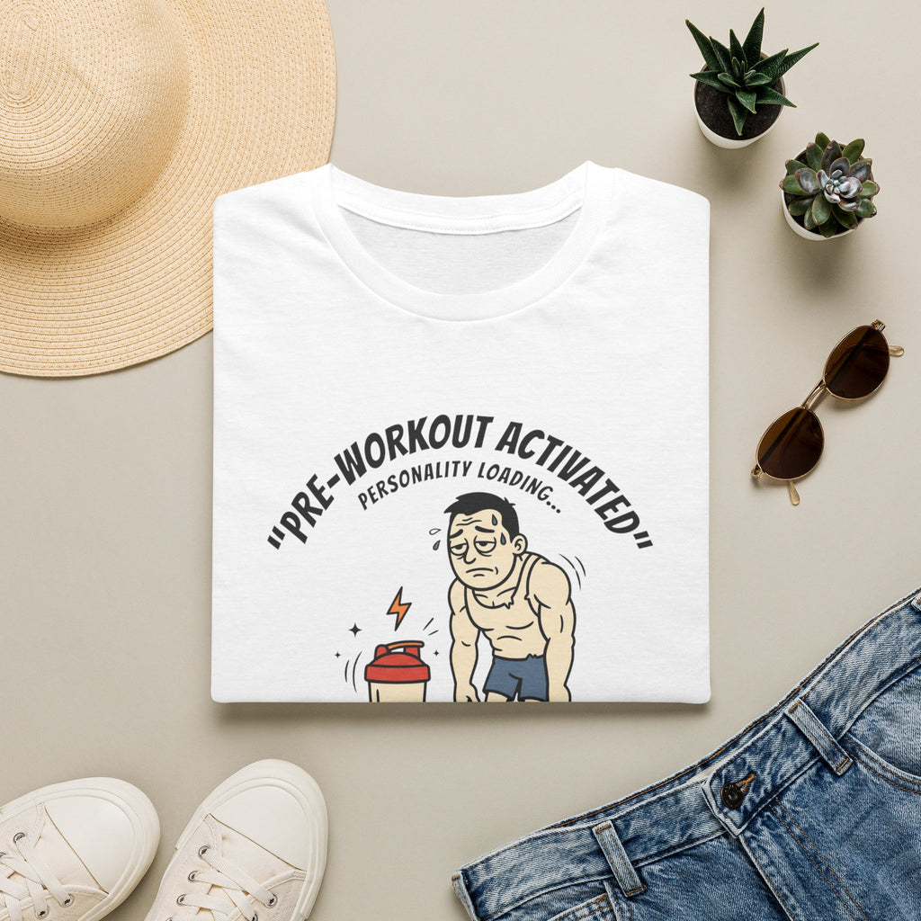 Pre Workout activated- Personality Loading T-Shirt