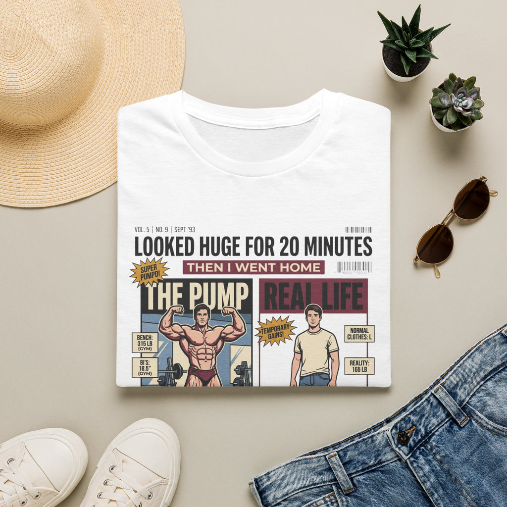 Looked huge for 20 minutes T-Shirt