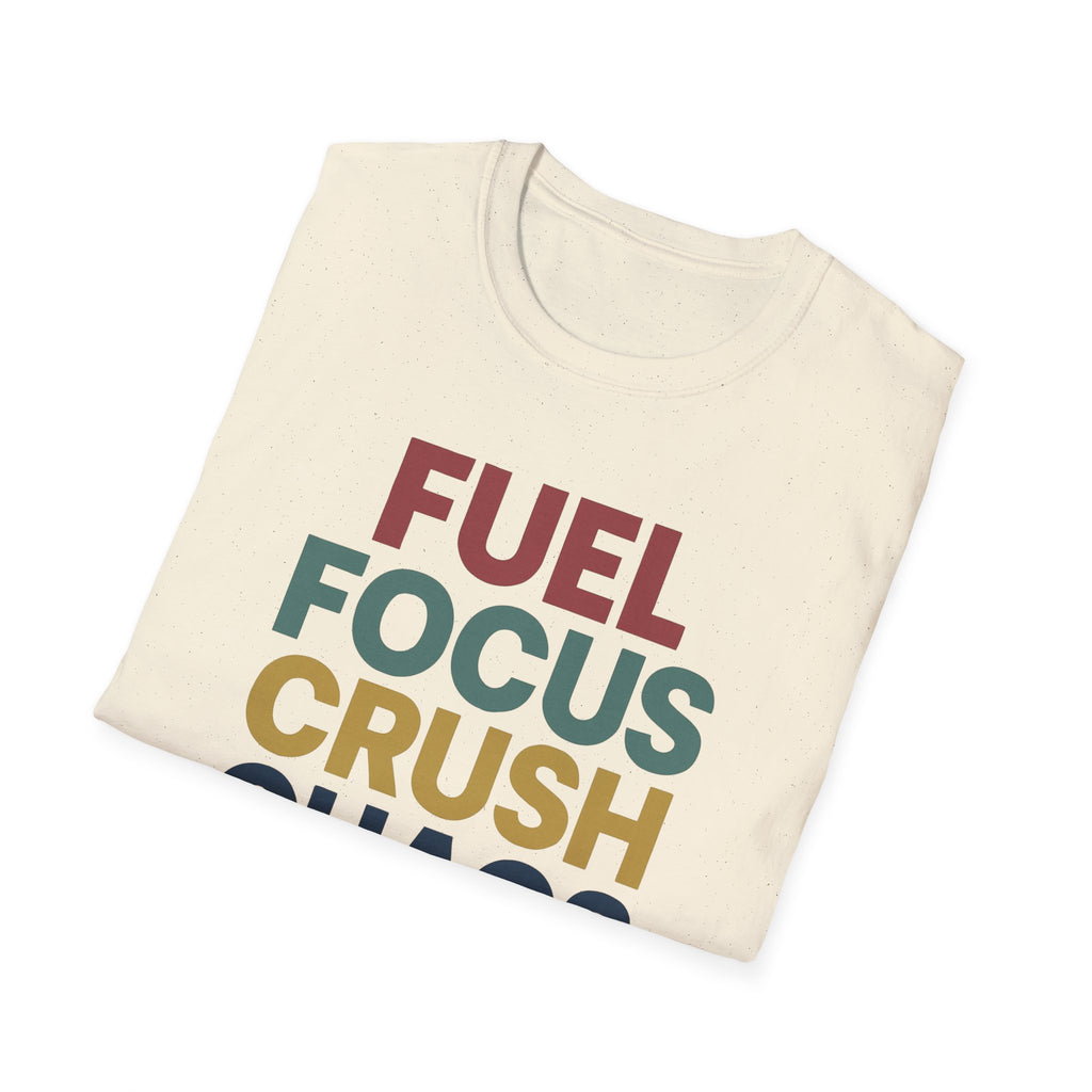 Fuel Focus, Crush Chaos – Bold Retro Powe T-Shirt