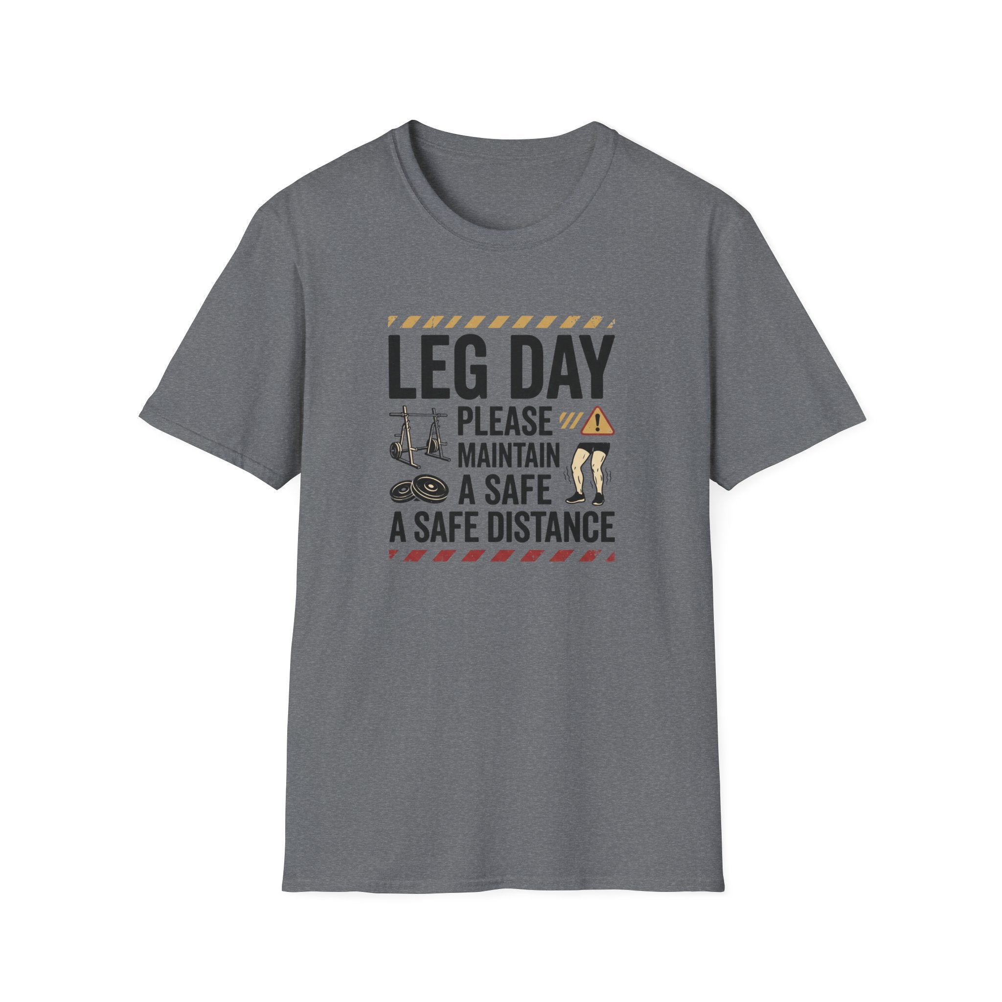 Leg day - Please maintain a safe distance T-Shirt