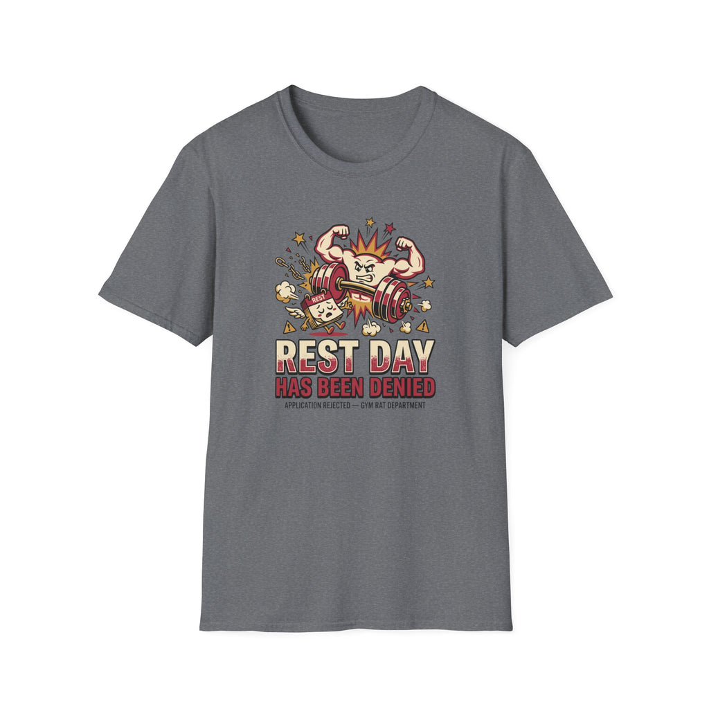 Rest day denied T-Shirt