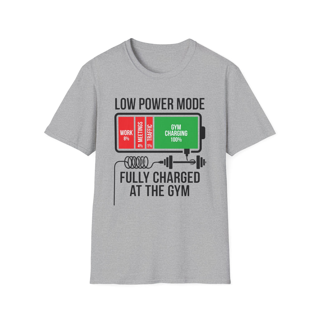 Low power - Fully charged gym T-Shirt