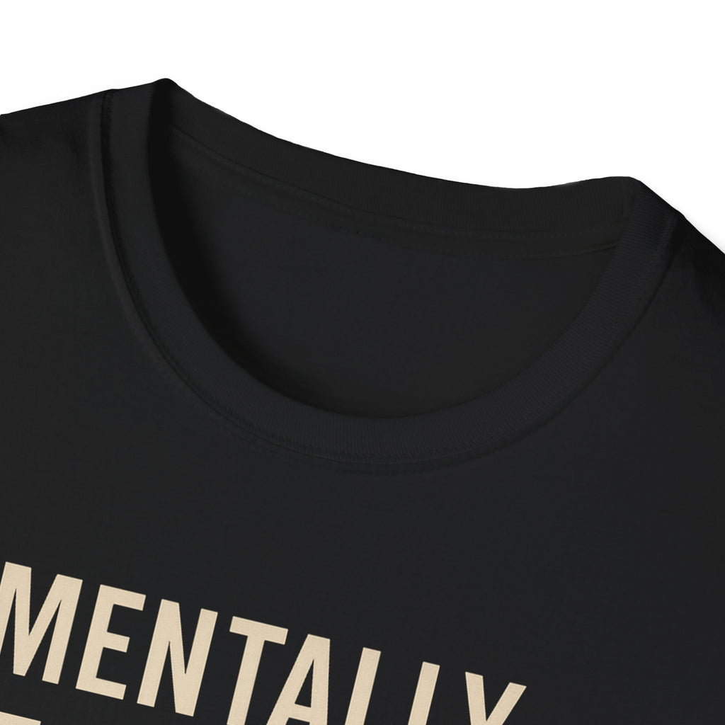 Mentally at the Gym. Physically? Almost – Witty Minimalist Tshirt