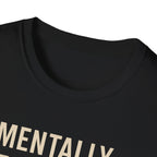Mentally at the Gym. Physically? Almost – Witty Minimalist Tshirt