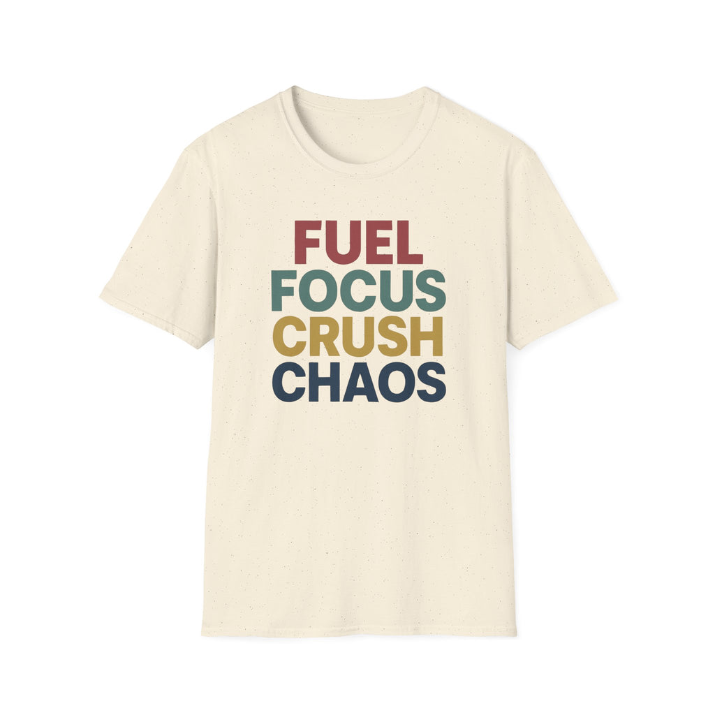 Fuel Focus, Crush Chaos – Bold Retro Powe T-Shirt