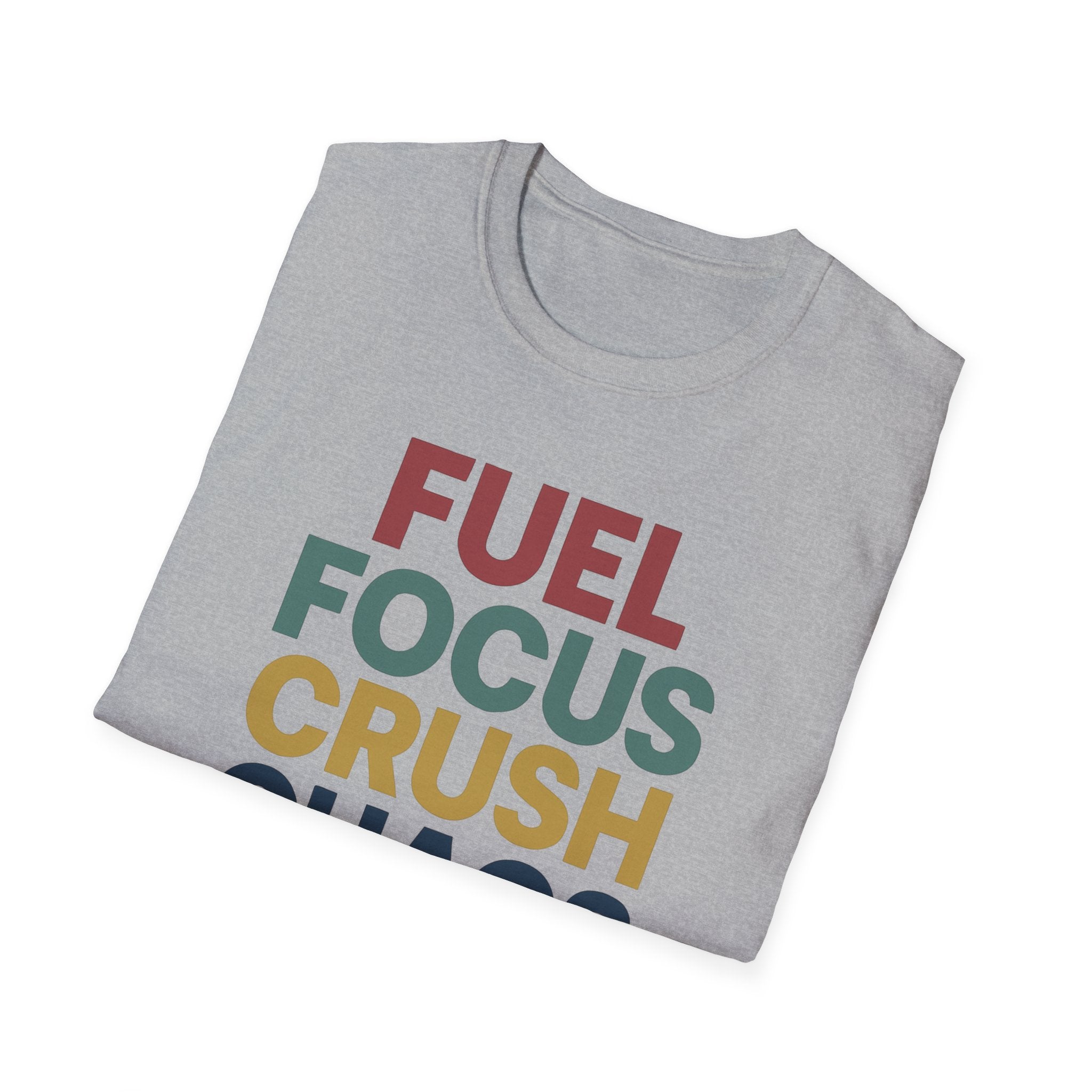Fuel Focus, Crush Chaos – Bold Retro Powe T-Shirt