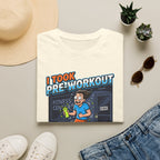 Took pre workout for nothing T-Shirt