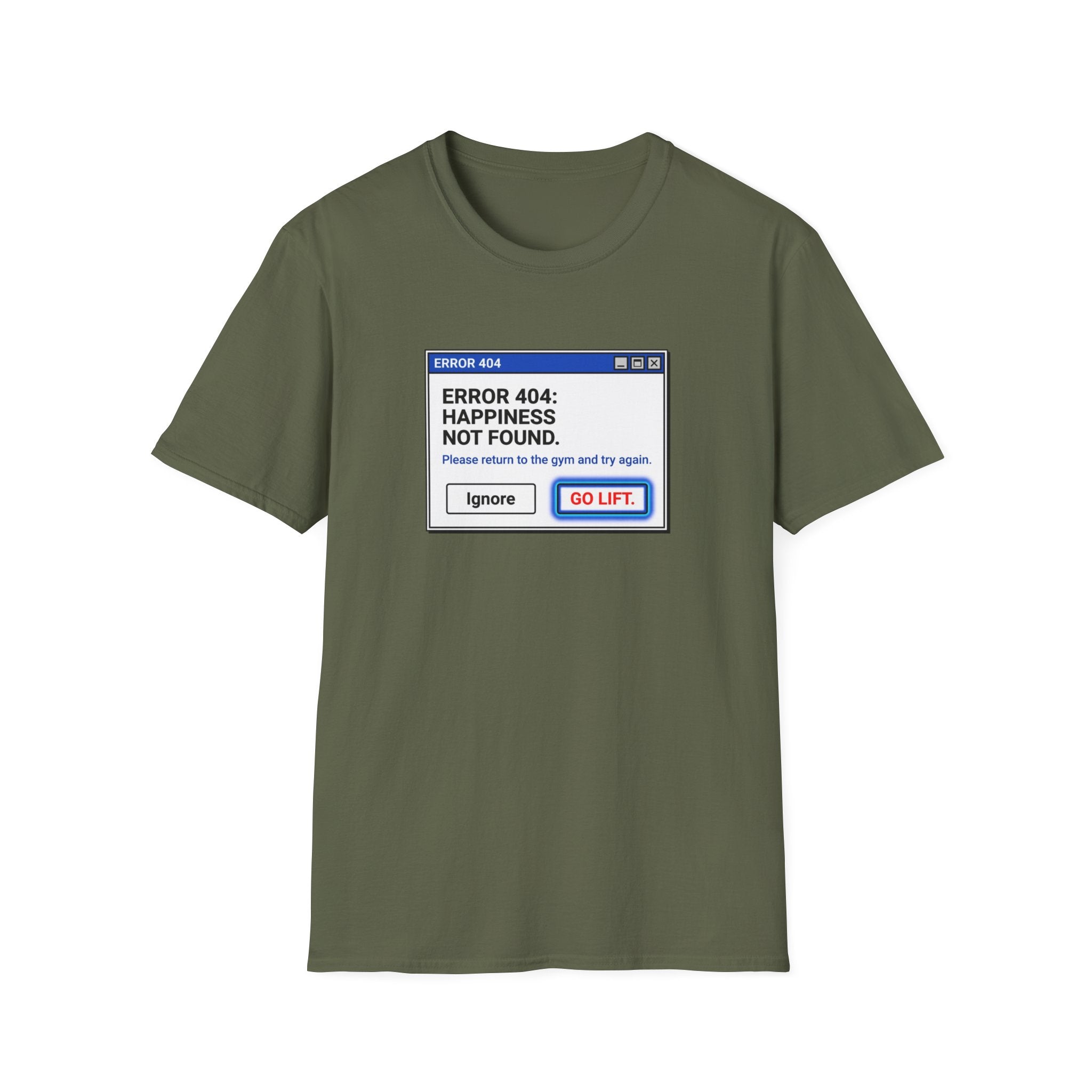 Error 404 - Happiness Without Gym T-Shirt