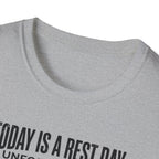 Rest day - Unfortunately T-Shirt