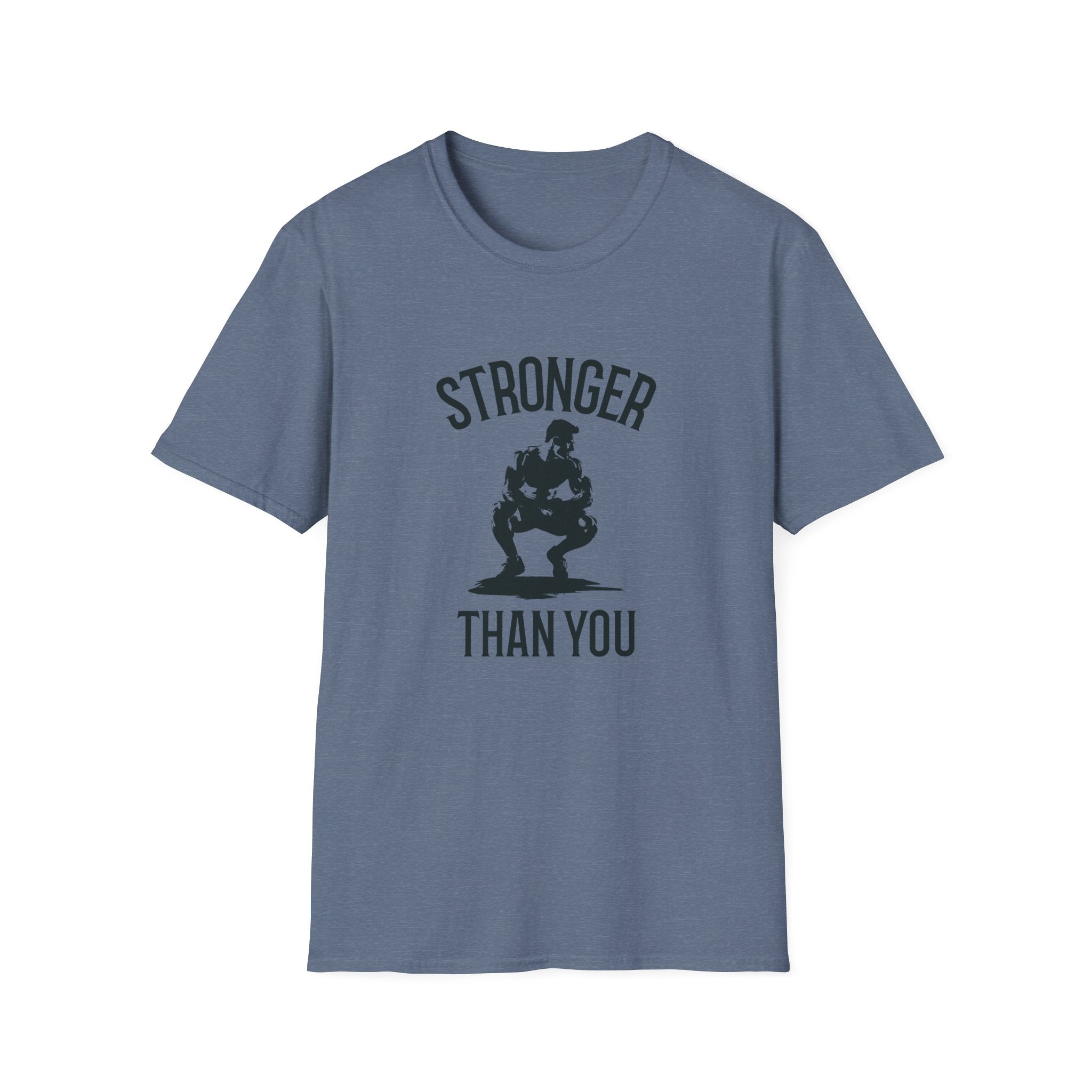 Stronger than you T-Shirt