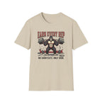 Earn Every rep T-Shirt