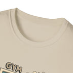 Out of office, in the Gym T-Shirt