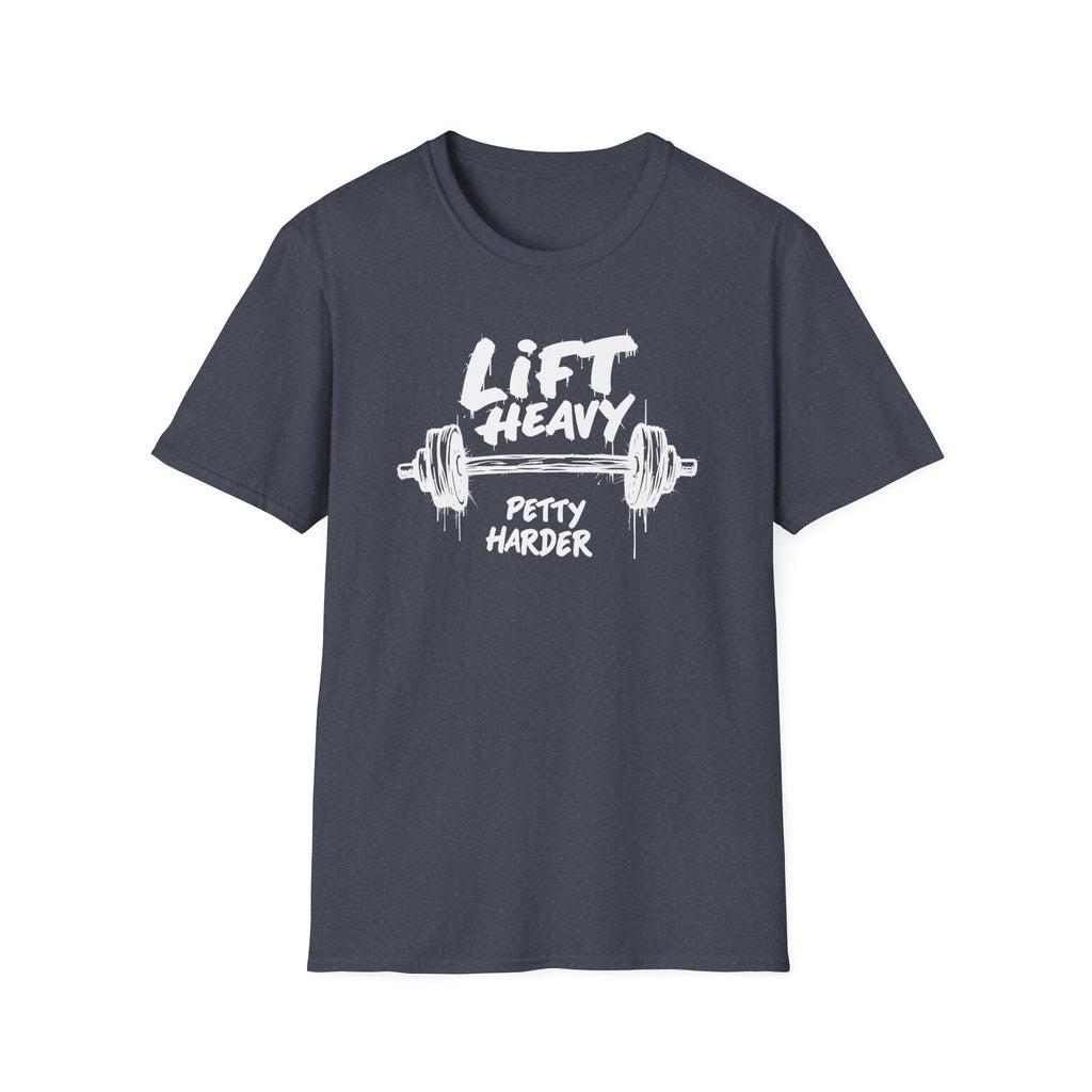 Lift Heavy, Petty Harder (Grunge Edition) T-Shirt