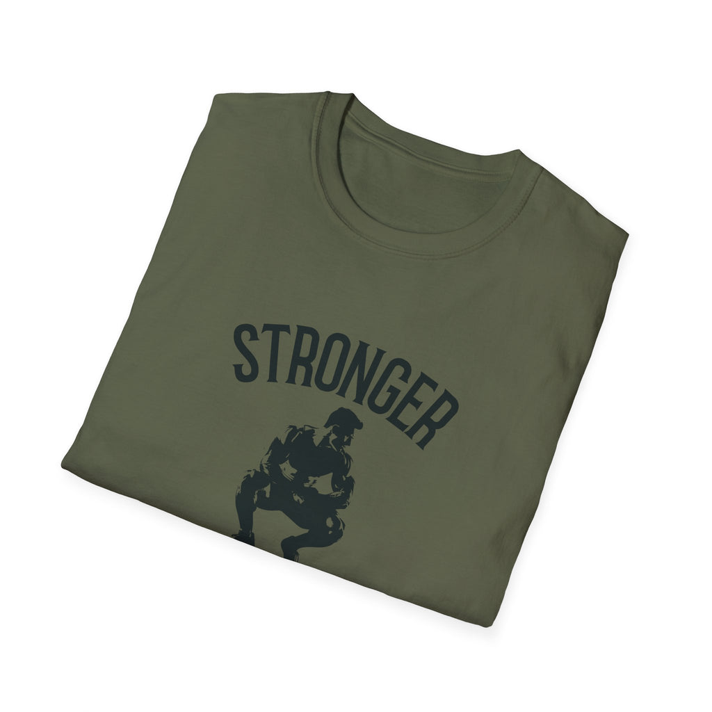 Stronger than you T-Shirt
